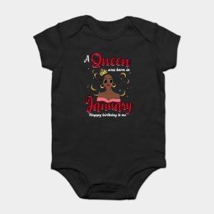 A Queen Was Born In January Happy Birthday To Me Baby Bodysuit